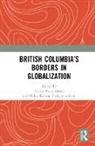Nicole Hallgrimsdottir Bates-Eamer, Nicole Bates-Eamer, Helga Kristín Hallgrímsdóttir - British Columbias Borders in Globalization