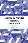 Katharina Rein, Katharina (University of Potsdam Rein, Katharina Rein - Illusion in Cultural Practice