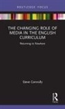 Steve Connolly, Steve (Anglia Ruskin University Connolly - Changing Role of Media in the English Curriculum