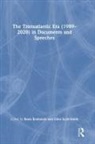 Bram Boxhoorn, Bram (Webster University Boxhoorn, Giles Scott-Smith, Bram Boxhoorn, Giles Scott-Smith - Transatlantic Era (19892020) in Documents and Speeches