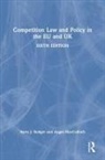 Angus MacCulloch, Barry J. Rodger, Barry J. (University of Strathclyde Rodger - Competition Law and Policy in the Eu and Uk