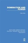Peter Miller - Domination and Power