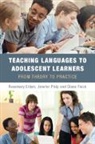 Rosemary Erlam, Rosemary (University of Auckland) Philp Erlam, Erlam Rosemary, Diana Feick, Jenefer Philp, Philp Jenefer - Teaching Languages to Adolescent Learners