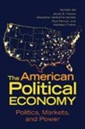 Jacob S. (Yale University Hacker, Jacob S. Hacker, Hacker Jacob S., Alexander Hertel-Fernandez, Paul Pierson, Pierson Paul... - American Political Economy