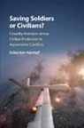 Sebastian Kaempf, Sebastian (University of Queensland) Kaempf - Saving Soldiers Or Civilians?
