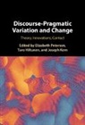 Elizabeth (University of Helsinki) Hiltu Peterson, Turo Hiltunen, Joseph Kern, Elizabeth Peterson - Discourse-Pragmatic Variation and Change