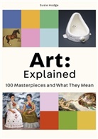 Susie Hodge - Art: Explained