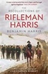 Benjamin Randell Har, Benjamin Randell Harris - The Recollections of Rifleman Harris