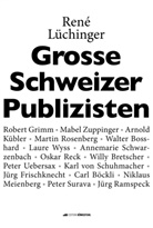 René Lüchinger - Grosse Schweizer Publizisten