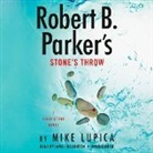 Mike Lupica, James Naughton, James Naughton - Robert B. Parker's Stone's Throw (Audiolibro)