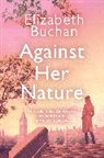 Elizabet Buchan, Elizabeth Buchan, Buchan Elizabeth - Against Her Nature