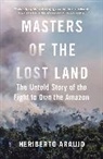 Heriberto Anaujo, Heriberto Araujo, Araujo Heriberto - Masters of the Lost Land