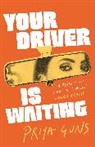Priya Guns, Priyanthini Guns - Your Driver is Waiting