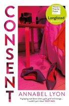 Annabel Lyon - Consent