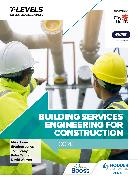 Mike Jones, Stephen Jones, Leahy, Tom Leahy, Leahy Tom, Peter Tanner... - Building Services Engineering for Construction T Level: Core