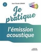 Jean-Claude Lenain - Je pratique l'émission acoustique