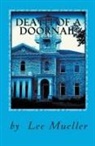 Lee Mueller - Death Of A Doornail