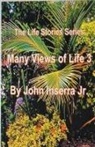 John Inserra, John Jr Inserra - Many Views of Life