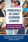 Raul Erazo-Chavez, Thomas Williams Jr., Helen Maniates, Julie Nicholson, Veronica Ufoegbune, Thomas Williams... - Principals as Early Learning Leaders