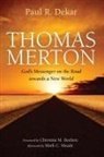 Paul R. Dekar - Thomas Merton