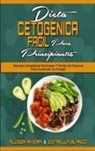Estrella Blanco, Allison Rivera - Dieta Cetogénica Fácil Para Principiantes