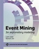 Ramesh Jain, Laleh Jalali - Event Mining for Explanatory Modeling
