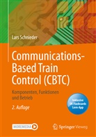 Lars Schnieder - Communications-Based Train Control (CBTC), m. 1 Buch, m. 1 E-Book