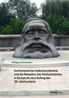 Wolfgang Ommerborn - Konfuzianisches Selbstverständnis und die Rezeption des Konfuzianismus in Europa bis zum Anfang des 20. Jahrhunderts