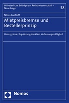 Niklas Gustorff, Ing Saenger (Prof. Dr.), Ingo Saenger (Prof. Dr.), Fa Wittreck (Prof. Dr.) - Mietpreisbremse und Bestellerprinzip