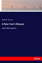 Edith M. Thomas - A New Year's Masque