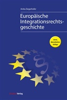 Anita Ziegerhofer - Europäische Integrationsrechtsgeschichte