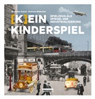 Christian Arpasi, Andreas Bödecker, Arpasi, Arpasi, Christian Arpasi, Andrea Bödecker... - [K]ein Kinderspiel