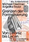 Michael Friedman, Angelika Seppi - Grenzen der Formalisierung