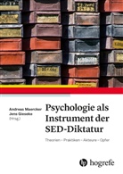 Gieseke, Gieseke, Jens Gieseke, Andrea Maercker, Andreas Maercker - Psychologie als Instrument der SED-Diktatur
