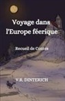 V. R. Dinterich - Voyage dans l'Europe féerique