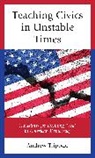 Andrew Tripodo - Teaching Civics in Unstable Times