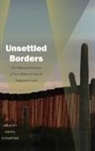 Felicity Amaya Schaeffer - Unsettled Borders