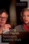 Theresa L. (EDT)/ Leyda Geller, Theresa L Geller, Theresa L. Geller, Julia Leyda - Reframing Todd Haynes