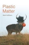 Heather Davis - Plastic Matter
