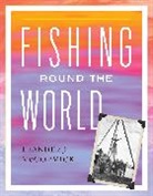 Leander J. McCormick, McCormick Leander J. - Fishing Round the World
