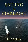 Rod Scher, Scher Rod - Sailing By Starlight The Remarkable Voyage of Globe Star