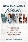 Patricia Harris, Patricia W. Harris - New England''s Notable Women