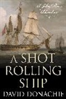 David Donachie - Shot Rolling Ship