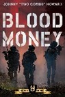 Thomas E. Crocker, Johnny "Two Combs" Howard, Johnny Two Combs Howard - Blood Money: A Sas Thriller