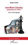 Jacques Layani - Jean-Marie Girardey, professeur de lettres