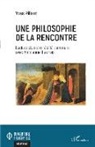 Yves Pillant - Une philosophie de la rencontre