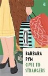Barbara Pym, Pym Barbara - Civil To Strangers