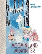 Tove Jansson - Moominland Midwinter
