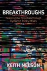 Keith E. Nelson - Breakthroughs