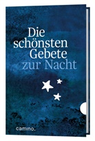 Camino Redaktion, Camin Redaktion, Camino Redaktion - Die schönsten Gebete zur Nacht